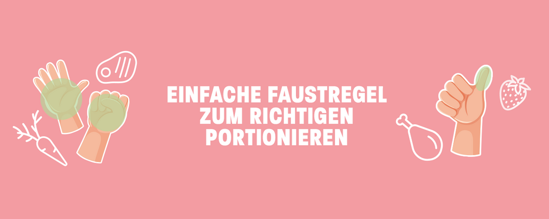 Faustregel zum Portionieren