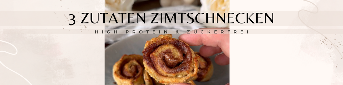 Rezept 3 Zutaten Zimtschnecken: High Protein & zuckerfrei