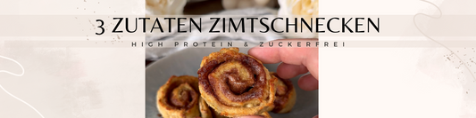Rezept 3 Zutaten Zimtschnecken: High Protein & zuckerfrei