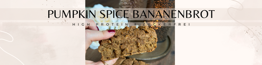 Rezept Pumpkin Spice Bananenbrot: High Protein und zuckerfrei