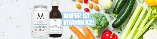 Wofür Vitamin K2?