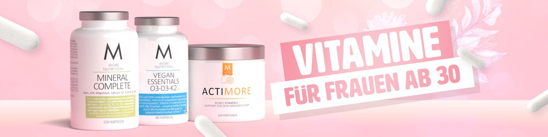 Vitamine für Frauen ab 30